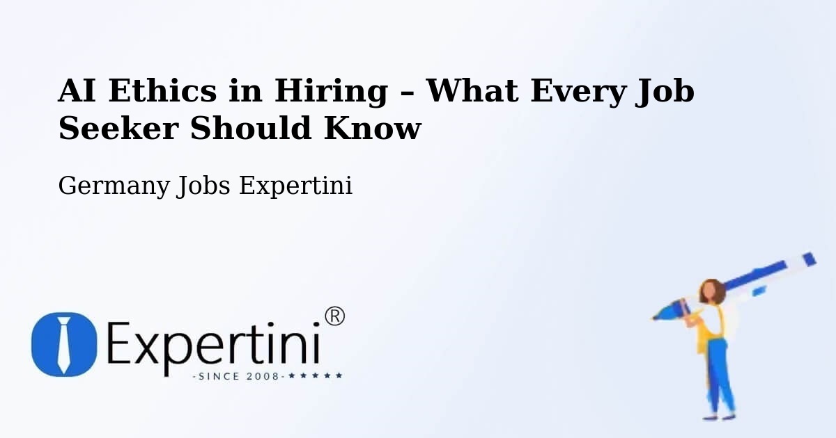 AI Ethics in Recruitment & Hiring – Geisingen - Geisingen, Germany Jobs Expertini
